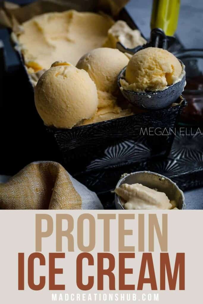 Protein Ice Cream recipe banner for Pinterest. It has the name of the recipe and a vanilla ice cream in a grey loaf pan.