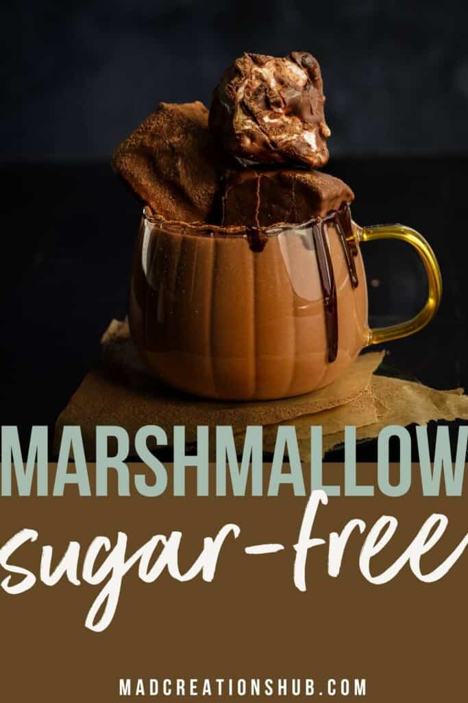 Sugar Free Marshmallows recipe Pinterest Pin image with a keto hot chocolate topped with marshmallows.